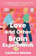 Cover: Love and Other Brain Experiments - Atria Books