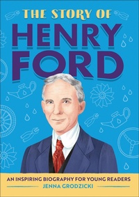 Abbildung von: The Story of Henry Ford - Callisto Kids