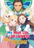 Cover: My Next Life as a Villainess: All Routes Lead to Doom! Volume 13 (Light Novel) - J-Novel Club