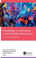 Cover: Psychology and Intricacies in Social Media Interactions - Apple Academic Press Inc.