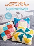 Cover: Granny Square Crochet: Quilt Blocks - Cico