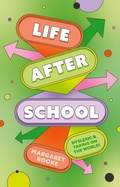 Cover: Life After School - Jessica Kingsley Publishers