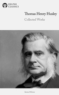 Abbildung von: Delphi Collected Works of Thomas Henry Huxley Illustrated - Delphi Publishing Ltd