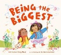 Cover: Being the Biggest - Frances Lincoln Children's Books