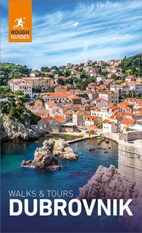 Abbildung von: Rough Guides Walks and Tours Dubrovnik: Top 11 Itineraries for Your Trip: Travel Guide eBook - ROUGH GUIDES
