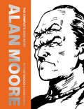 Cover: The Complete 2000 AD By Alan Moore: Future Shocks & Other Stories: Volume 1 - 2000 AD Graphic Novels