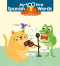 Cover: My 100 First Spanish Words - Pull Tab - Animals - LITTLE GENIUS BOOKS
