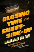 Cover: Closing Time at the Sunny-Side-Up - Shotgun Honey Books