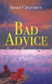 Enlarge image Cover: Bad Advice - Now or Never Publishing Company