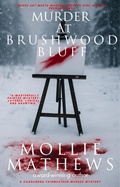 Cover: Murder at Brushwood Bluff (Montana Cozy Art Mysteries) - Blue Orchid Publishing