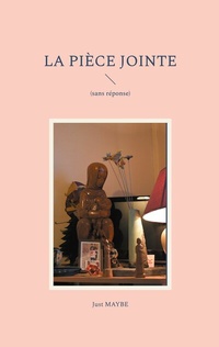 Abbildung von: La Pièce jointe - BoD - Books on Demand