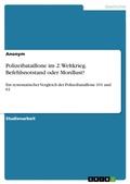 Bild: Polizeibataillone im 2. Weltkrieg. Befehlsnotstand oder Mordlust? - GRIN Verlag