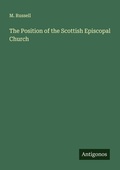Cover: The Position of the Scottish Episcopal Church - Antigonos Verlag