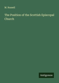 Enlarge image Cover: The Position of the Scottish Episcopal Church - Antigonos Verlag