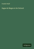 Cover: Sagas de Magus et de Geirard - Antigonos Verlag