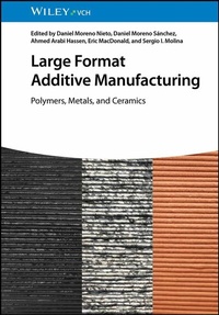 Enlarge image Cover: Large Format Additive Manufacturing - Wiley-VCH