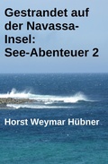 Cover: Gestrandet auf der Navassa-Insel: See-Abenteuer 2 - CassiopeiaPress