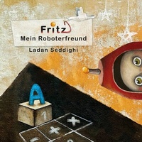 Abbildung von: Fritz Mein Roboterfreund - BoD - Books on Demand