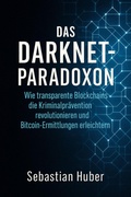 Cover: Das Darknet-Paradoxon - epubli