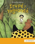 Cover: Irup&eacute; y Yaguaret&eacute; - Fondo de cultura econ&oacute;mica