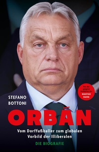 Abbildung von: Orbán. Die Biografie - Alhambra Press