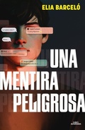 Cover: Una mentira peligrosa / A Dangerous Lie - Alfaguara Juvenil
