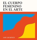 Cover: El Cuerpo Femenino En El Arte / The Female Body in Art - Cinco Tintas