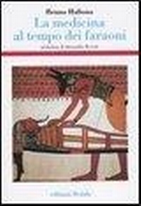 Abbildung von: La medicina al tempo dei faraoni - Storia e civiltà;edizioni Dedalo