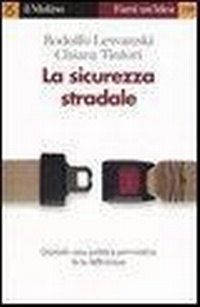 Abbildung von: La sicurezza stradale - Farsi un'idea;Il Mulino