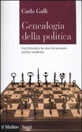 Cover: Genealogia della politica. Carl Schmitt e la crisi del pensiero politico moderno - Saggi;Il Mulino