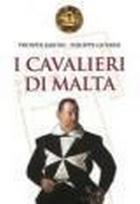 Abbildung von: I Cavalieri di Malta - Vie della storia;San Paolo Edizioni
