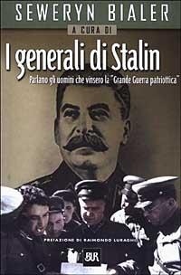Abbildung von: I generali di Stalin - BUR Saggi;Rizzoli