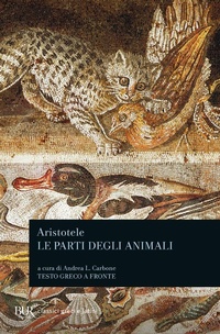 Abbildung von: Le parti degli animali. Testo greco a fronte - BUR Classici greci e latini;Rizzoli