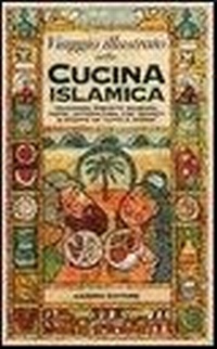 Abbildung von: Viaggio illustrato nella cucina islamica - Cucina delle religioni;Nardini