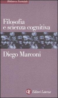Abbildung von: Filosofia e scienza cognitiva - Biblioteca essenziale Laterza;Laterza