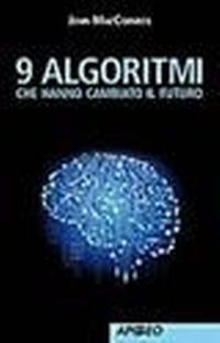 Abbildung von: 9 algoritmi che hanno cambiato il futuro - Saggi;Apogeo Education