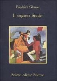 Abbildung von: Il sergente Studer - La memoria;Sellerio Editore Palermo
