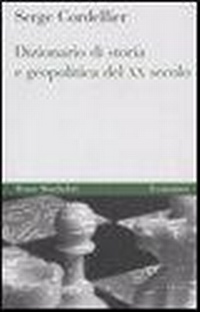 Abbildung von: Dizionario di storia e geopolitica del XX secolo - Economica;Mondadori Bruno