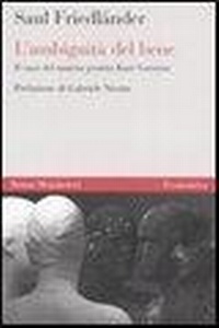 Abbildung von: L' ambiguità del bene. Il caso del nazista pentito Kurt Gerstein - Economica;Mondadori Bruno
