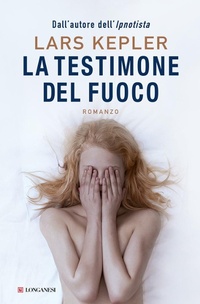 Abbildung von: La testimone del fuoco - La Gaja scienza;Longanesi