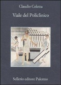 Cover: Viale del Policlinico - La memoria;Sellerio Editore Palermo