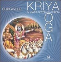Abbildung von: Kriya yoga. Il cammino verso la libertà - Yoga, zen, meditazione;Edizioni Mediterranee