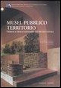 Abbildung von: Musei pubblico territorio. Verifica degli standard nei musei italiani - Arti visive, architettura e urbanistica;Gangemi Editore