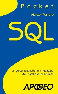 Abbildung von: SQL. La guida tascabile al linguaggio di interrogazione dei database - Pocket;Apogeo