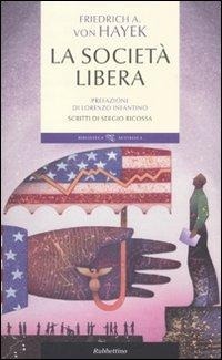 Abbildung von: La società libera - Biblioteca austriaca;Rubbettino