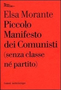 Abbildung von: Piccolo manifesto dei comunisti (senza classe né partito) - I sassi;Nottetempo