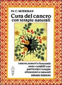 Abbildung von: Cura del cancro con terapie naturali - Terapie naturali;Hermes Edizioni