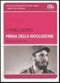 Abbildung von: Prima della rivoluzione. Memorie di un giovane líder - Indi;Minimum Fax