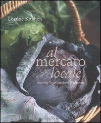 Abbildung von: Al mercato locale. Cucinare con i prodotti di stagione - Luxury food;Luxury Books