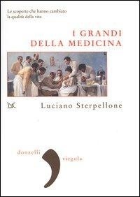 Abbildung von: I grandi della medicina. Le scoperte che hanno cambiato la qualità della vita - Virgola;Donzelli